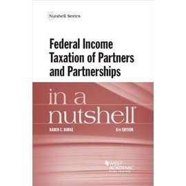 Federal Income Taxation of Partners and Partnerships in a Nutshell (Nutshells)