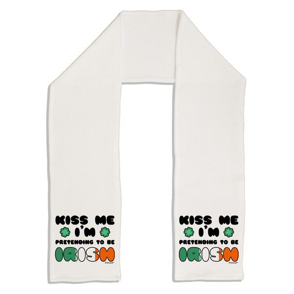 TooLoud Kiss Me I'm Pretending to Be Irish Adult Fleece