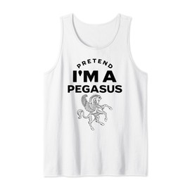 Pretend I'm A Pegasus Costume Funny Tank Top