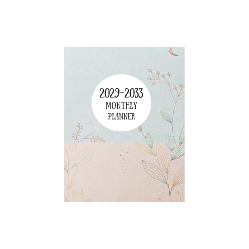 2029-2033 Monthly Planner: 5 Year 60 Months Calendar from January