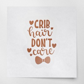 Decal Stickers of Crib Hair Dont Care (Nut Brown) (Set of 2) Luxury Weatherproof Decal Stickers for Laptop Desktop Smartphone Car Dirt Bike Wall Room Mason Jar Bathtub - BICVER1c73606NB0124