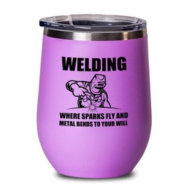 Welder Pink Wine Tumbler 12oz - bends to your will - Welding Tool Welder Ironworker Pipefitter Welding Supplies Welding Gifts Welder Dad
