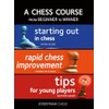 A Chess Course, from Beginner to Winner