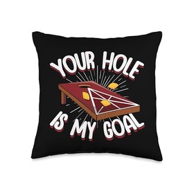 Your Hole Is My Goal Bean Sand Bag Toss Funny Cornhole Throw Pillow