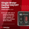 Suburban Single Water Heater ON/OFF Wall Switch - RV Interior