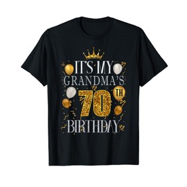 It's My Grandma's 70th Birthday Happy Birthday 70 Years Old T-Shirt