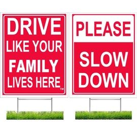 Drive Like Your Family Lives Here and Please Slow Down Yard Sign (Combo Pack) + Wire Stands, Double Sided, 12x18, Reminder for Neighborhood Street, Children and Pets at Play