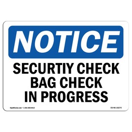 OSHA Notice Signs - Security Check Bag Check in Progress | Vinyl Label Decal | Protect Your Business, Construction Site, Warehouse | Made in The USA
