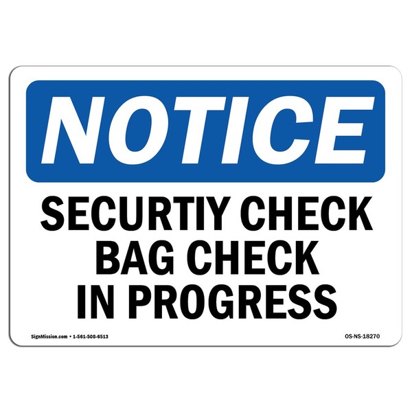 OSHA Notice Signs - Security Check Bag Check in Progress