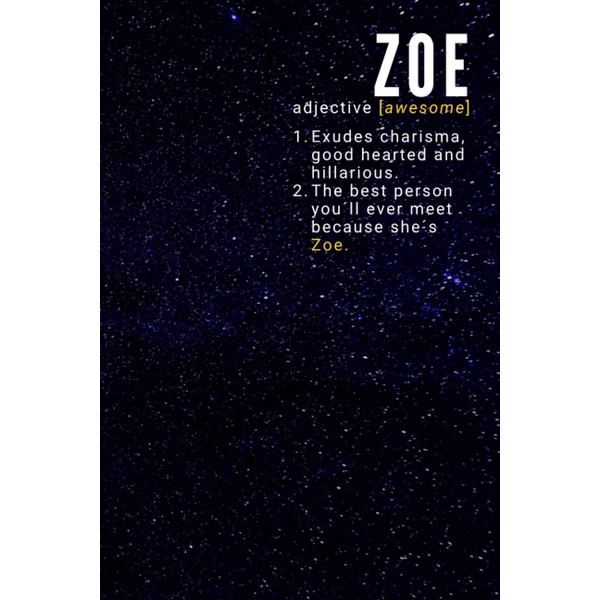 Zoe Awesome Name: custom name Notebook | personalized gifts for
