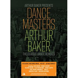 Arthur Baker Presents Dance Masters: Arthur Baker The Classic Dance Remixes - 4CD, Media book, 32pp Booklet