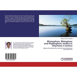 Rhizosphere, Rhizoplane and Phyllosphere studies in Strychnos n-vomica: Mycotic flora (Root,stem and leaf) around Strychnos nux-vomica Linn
