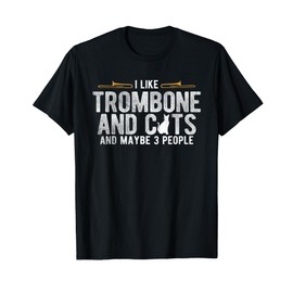 I Like Trombone And Cats Marching Band Jazz Trombone T-Shirt