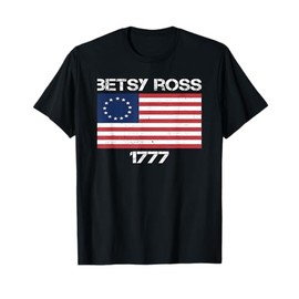 Betsy Ross 1777 American Flag 13 Stars for Protesters Women Kids Men T-Shirt