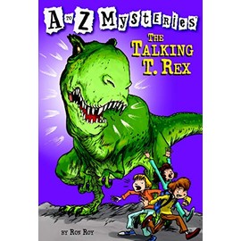 The Talking T. Rex (A to Z Mysteries)