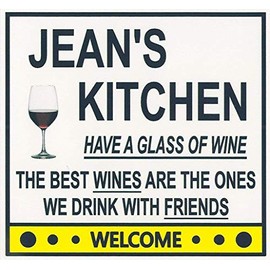 Jean's Have a Glass of Wine Kitchen Magnet. Customize for any name. 2 sizes. "The Best Wines are the Ones we Drink With Friends". Flexible. Available for quick ship.