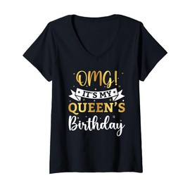 Womens OMG It's My Queen's Birthday Happy Bday Husband Couple Gifts V-Neck T-Shirt