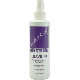 Baby Don't Be Bald Gro Strong (Leave In)