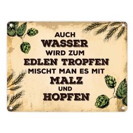 trendaffe - Auch Wasser Wird zum edlen Tropfen Tin Sign 15 x 20 cm - Metal Sign Decorative Sign