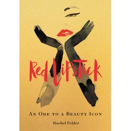 Red Lipstick: An Ode to a Beauty Icon