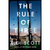 The Rule of Three: A Novel