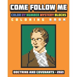 Come Follow Me Color by Number Mystery Blocks Coloring Book Doctrine and Covenants 2021