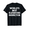 World's Best Elevators Inspector T-Shirt