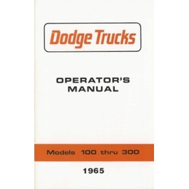 1965 Dodge Light Duty Truck 100-300 Owners Manual User Guide Reference Operator Book Fuses Fluids Guide