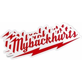 3pcs My Back Hurts Funny Builder Electrician Construction Welder Carpenter Sticker Decal - for Car, Laptop, Motorcycle or Any Smooth Surface (6in)