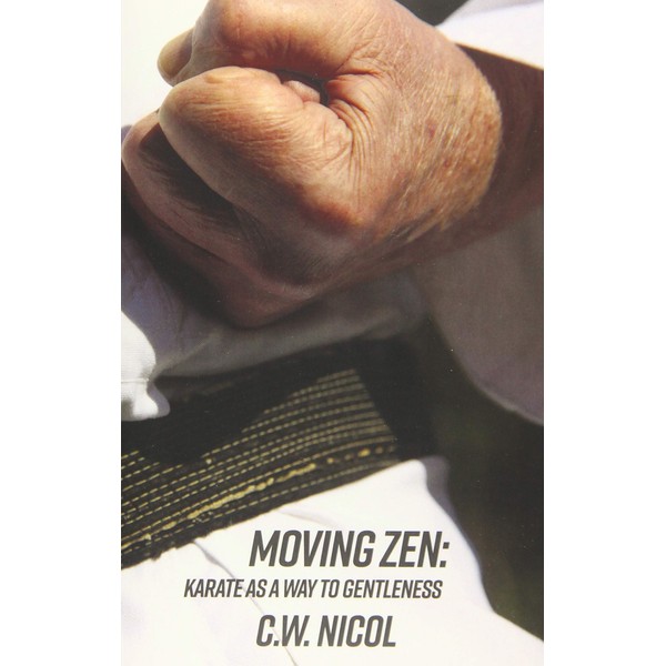 Moving Zen: Karate as a Way to Gentleness