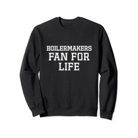 Boilermakers Fan For Life Garfield High School Sweatshirt