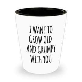 HollyWood & Twine Husband Idea Wife Valentines Day Gifts I Want to Grow Old and Grumpy with You Funny Ceramic Shot Glass