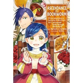 Ascendance of a Bookworm (Manga) Part 3 Volume 2 (Ascendance of a Bookworm (Manga) Part 3, 2)