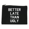 FASHIONISGREAT Better Late Than Ugly Cosmetic Makeup Bag Black Medium