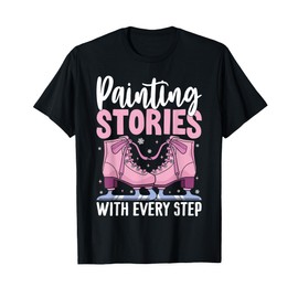 Painting Stories With Every Step Ice Skating T-Shirt