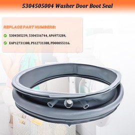 Upgraded 5304505004 Washer Door Boot Seal Compatible with Frigidaire/Electrolux Washer Door Seal, 5304516744 Washing Machine Door Bellow Gasket Replaces 5304505239
