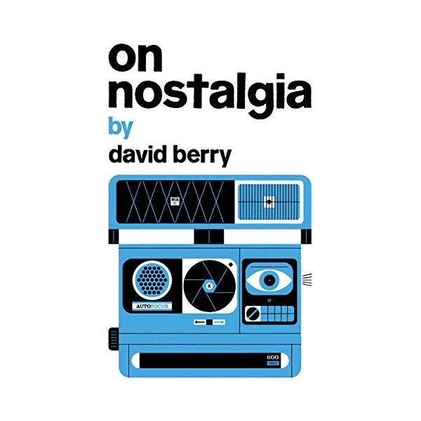 On Nostalgia (Exploded Views)