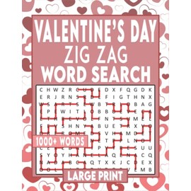 Valentine's Day Zig Zag Word Search Large Print: Valentine's Day Themed Word Find Puzzzle Book for Adults and Teens