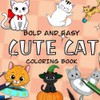  Bold And Easy Cute Cats Coloring Book: 50 Big