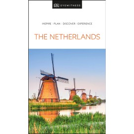 DK Eyewitness The Netherlands (Travel Guide)