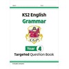 KS2 English Year 4 Grammar Targeted Question Book (with Answers)