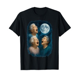 Three Grannys Howling At The Moon 3 Grandma Moon T-Shirt