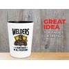 Welder Shot Glass 1.5oz - I Penetrate In All Positions