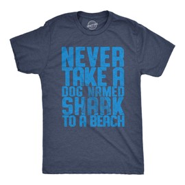 Funny Ocean Graphic Tee for Men – Never Take a Dog Named Shark Design – Soft Cotton Comfort – Humor Shirt for Beach Trips Summer Days and Animal Lovers - Navy XXL