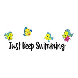 Just Keep Swimming Beautiful School of Fish Mermaid Dolphin Colorful Fish Salt Water Princess Creatures Seahorse Queen Unicorn Lovely Dream Holiday Decorating Wall Decal Sticker - Size: 10 in X 4 in