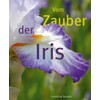 Vom Zauber der Iris
