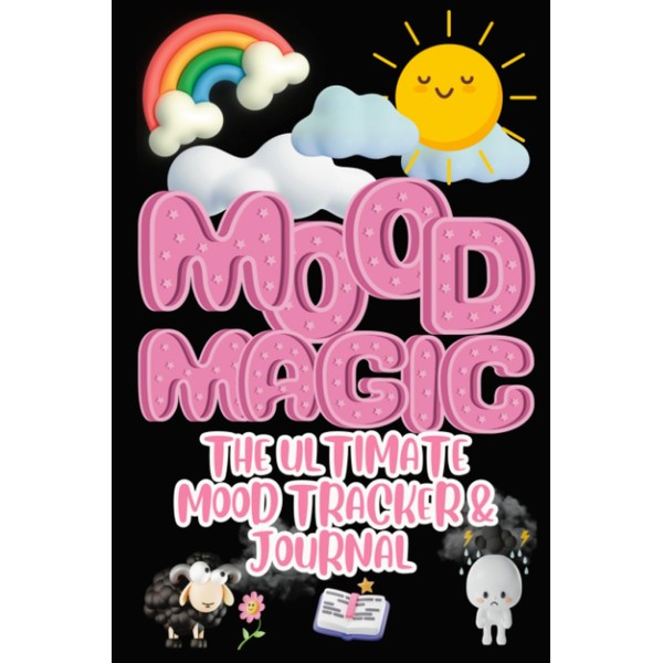  MOOD MAGIC: The Ultimate Mood Tracker & Journal