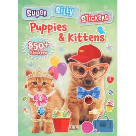 Super Silly Stickers: Puppies & Kittens