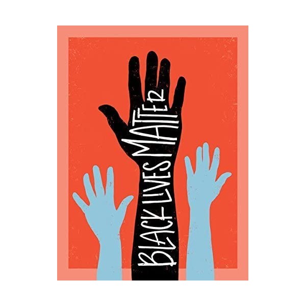 Gango Home Décor Black Lives Matter by Emily Rasmussen; One