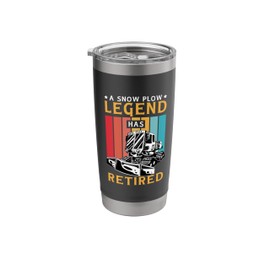 Retired Snow Plow Truck Driver for Snowplow Retirement Stainless Steel Insulated Tumbler